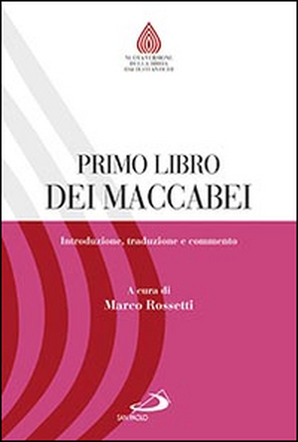 Primo libro dei Maccabei. Introduzione, traduzione e commento - Librerie.coop Primo libro dei Maccabei. Introduzione, traduzione e commento - Librerie.coop