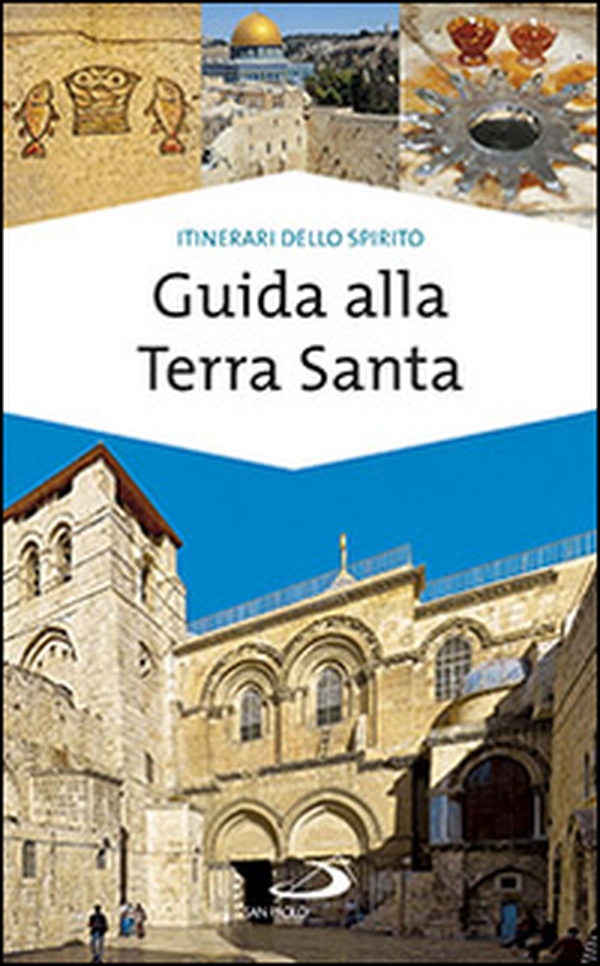 Guida alla Terra Santa - Librerie.coop Guida alla Terra Santa - Librerie.coop