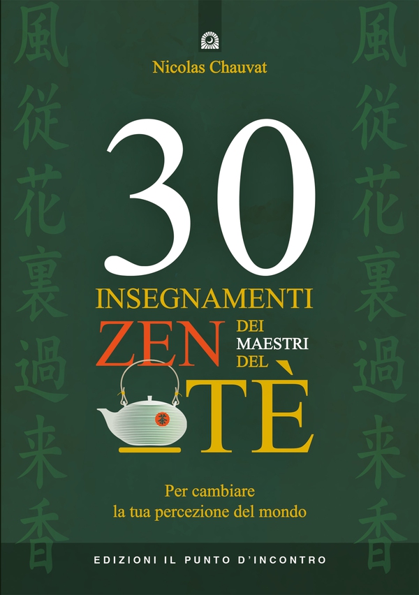 30 insegnamenti zen dei maestri del tè - Librerie.coop 30 insegnamenti zen dei maestri del tè - Librerie.coop