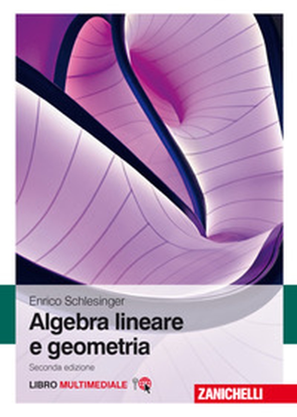 Algebra lineare e geometria - Librerie.coop Algebra lineare e geometria - Librerie.coop