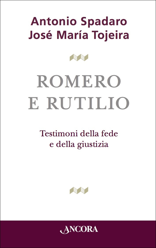 Romero e Rutilio - Librerie.coop Romero e Rutilio - Librerie.coop