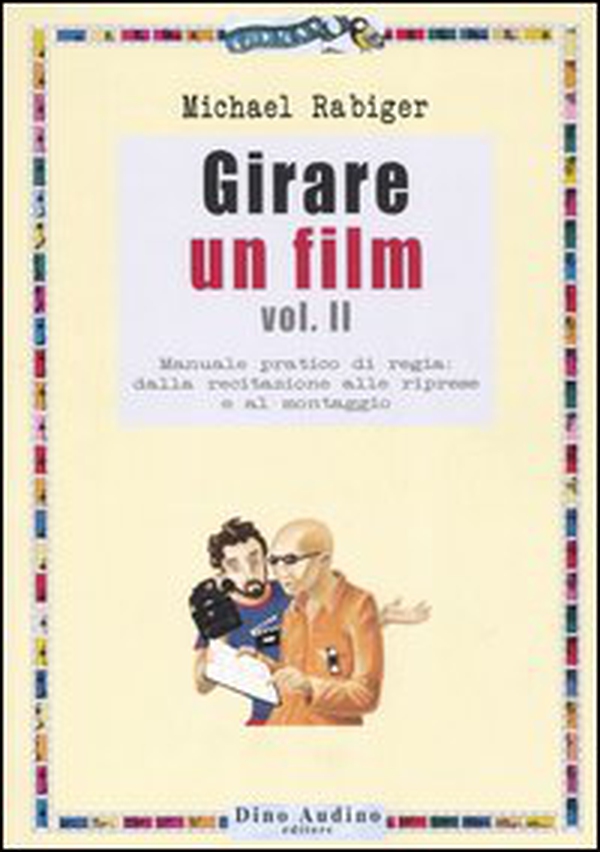Girare un film - Librerie.coop Girare un film - Librerie.coop