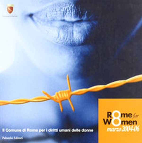 Rome for women, marzo 2004-06 - Librerie.coop Rome for women, marzo 2004-06 - Librerie.coop