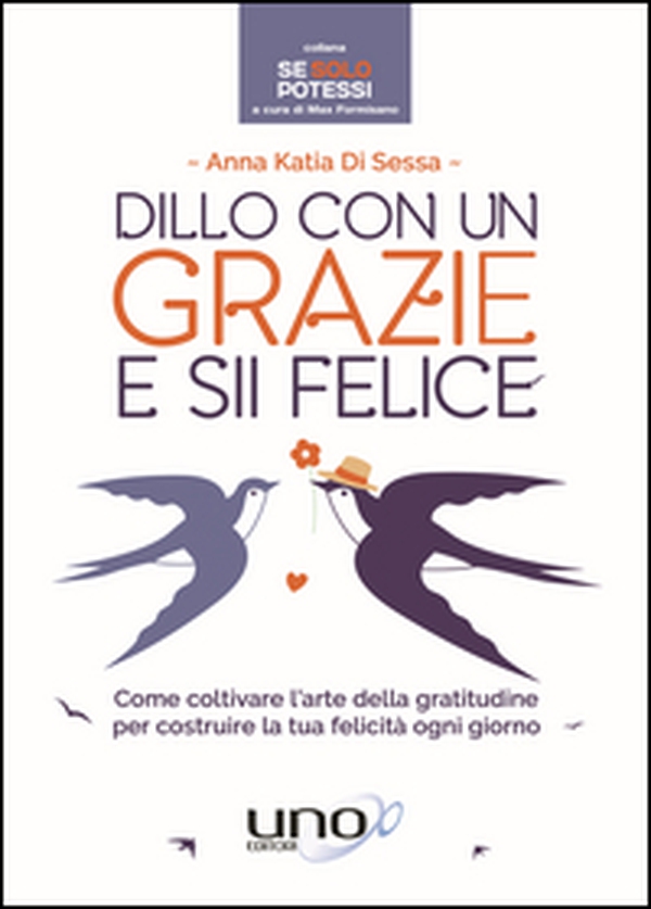 Dillo con un grazie e sii felice - Librerie.coop Dillo con un grazie e sii felice - Librerie.coop