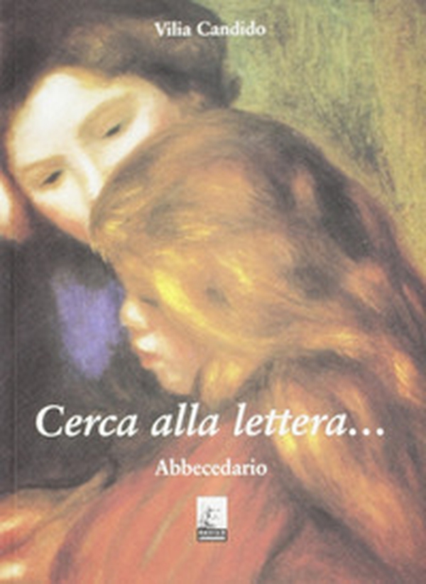 Cerca alla lettera... abbecedario - Librerie.coop Cerca alla lettera... abbecedario - Librerie.coop