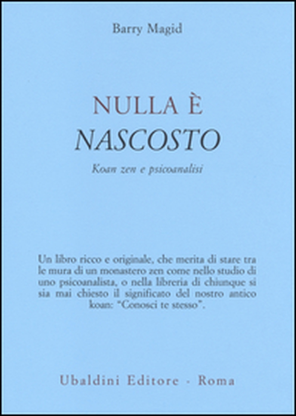 Nulla è nascosto. Koan zen e psicoanalisi - Librerie.coop Nulla è nascosto. Koan zen e psicoanalisi - Librerie.coop