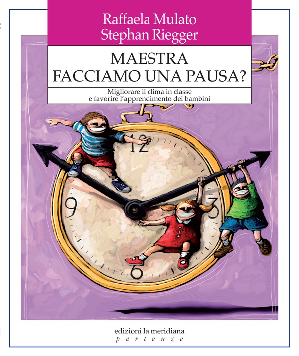 Maestra facciamo una pausa? Migliorare il clima in classe e favorire l'apprendimento dei bambini - Librerie.coop Maestra facciamo una pausa? Migliorare il clima in classe e favorire l'apprendimento dei bambini - Librerie.coop