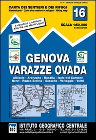 Carta n. 16 Genova, Varazze, Ovada 1:50.000. Carta dei sentieri e dei rifugi - Librerie.coop
