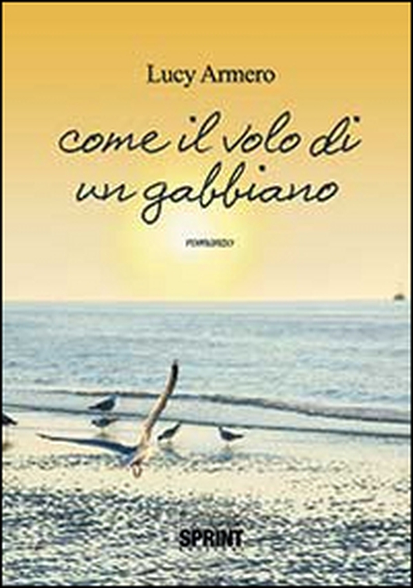 Come il volo di un gabbiano - Librerie.coop Come il volo di un gabbiano - Librerie.coop