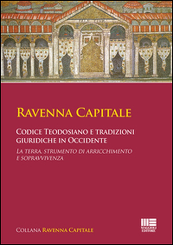 Codice Teodosiano e tradizioni giuridiche in Occidente - Librerie.coop Codice Teodosiano e tradizioni giuridiche in Occidente - Librerie.coop