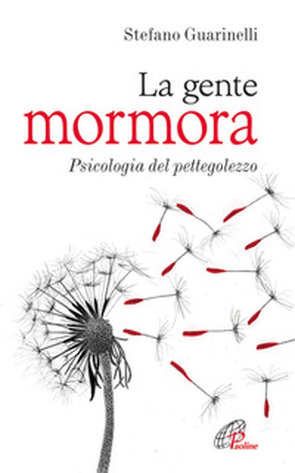 La gente mormora. Psicologia del pettegolezzo - Librerie.coop La gente mormora. Psicologia del pettegolezzo - Librerie.coop