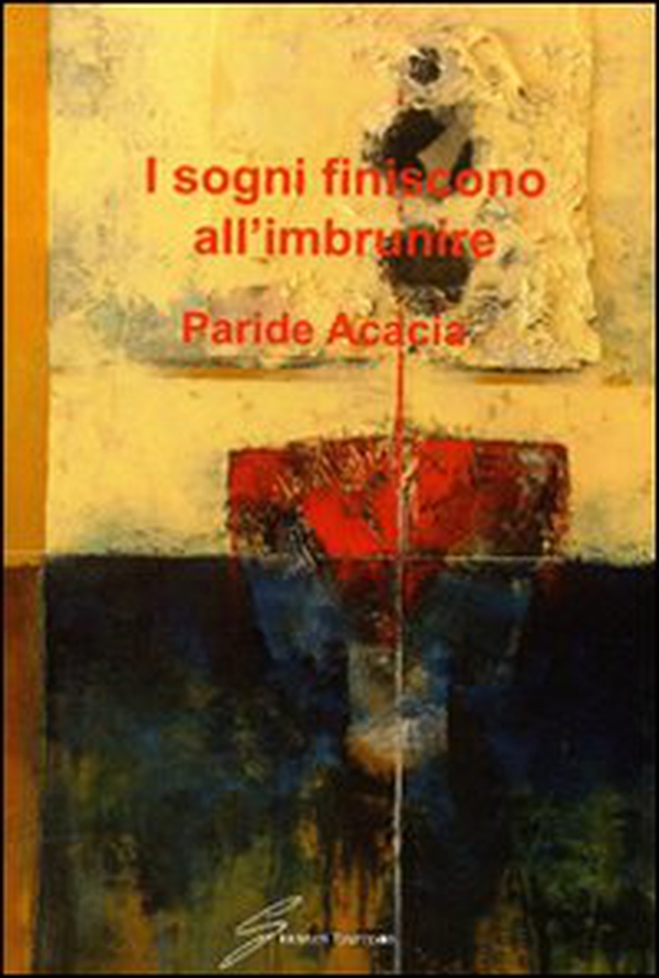I sogni finiscono all'imbrunire - Librerie.coop I sogni finiscono all'imbrunire - Librerie.coop