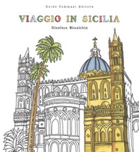 Viaggio in Sicilia. Viaggia, assaggia, colora - Librerie.coop