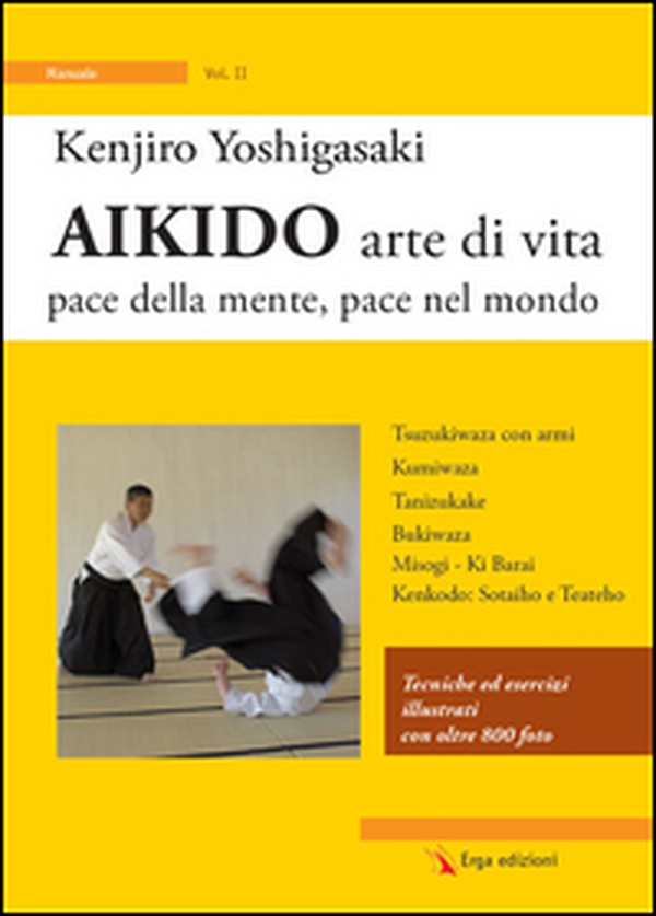 Aikido arte di vita. Pace della mente, pace nel mondo - Librerie.coop Aikido arte di vita. Pace della mente, pace nel mondo - Librerie.coop