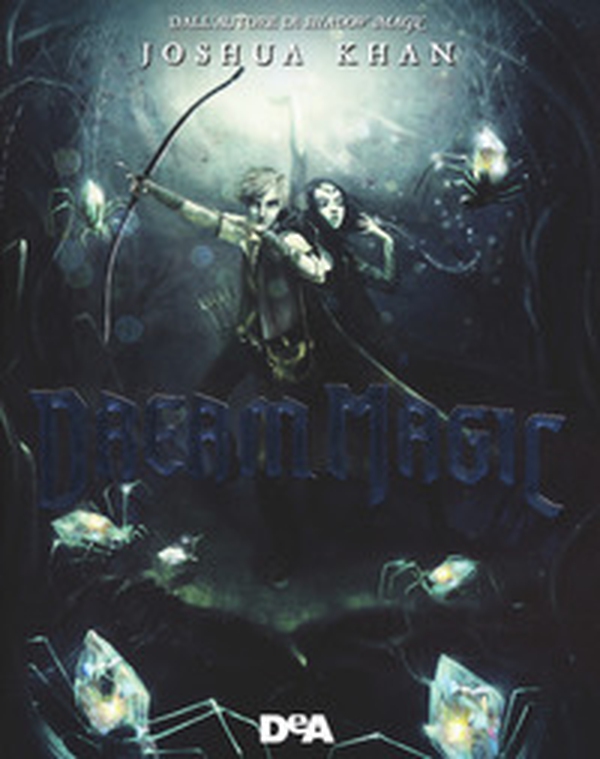 Dream magic - Librerie.coop Dream magic - Librerie.coop