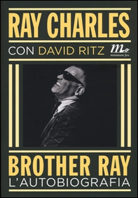 Brother Ray. L'autobiografia - Librerie.coop