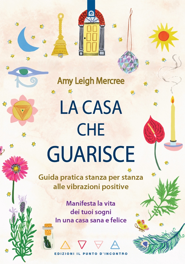 La casa che guarisce - Librerie.coop La casa che guarisce - Librerie.coop