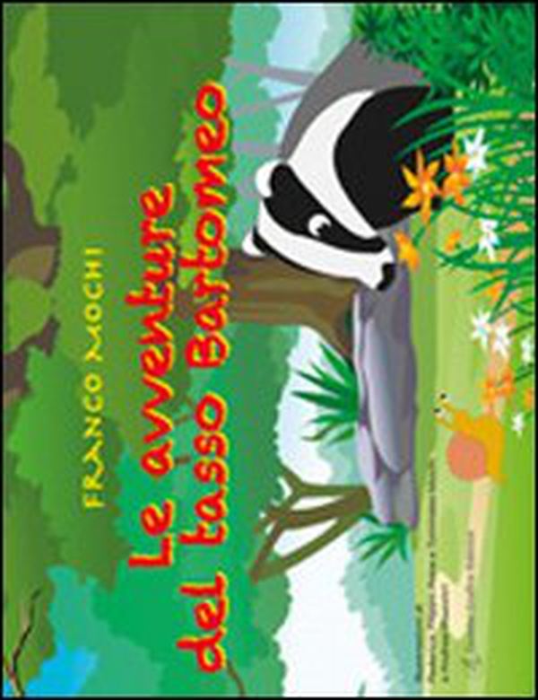 Le avventure del tasso Bartomeo - Librerie.coop Le avventure del tasso Bartomeo - Librerie.coop