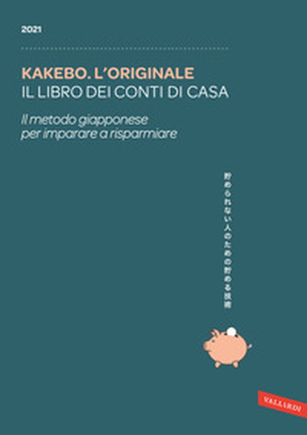 Kakebo. L'originale 2021. Il libro dei conti di casa - Librerie.coop Kakebo. L'originale 2021. Il libro dei conti di casa - Librerie.coop