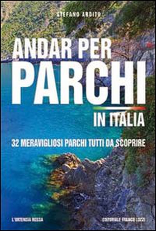 Andar per parchi in Italia - Librerie.coop Andar per parchi in Italia - Librerie.coop
