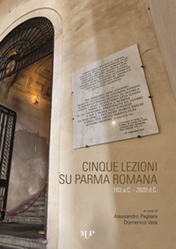 Cinque lezioni su Parma romana - Librerie.coop Cinque lezioni su Parma romana - Librerie.coop