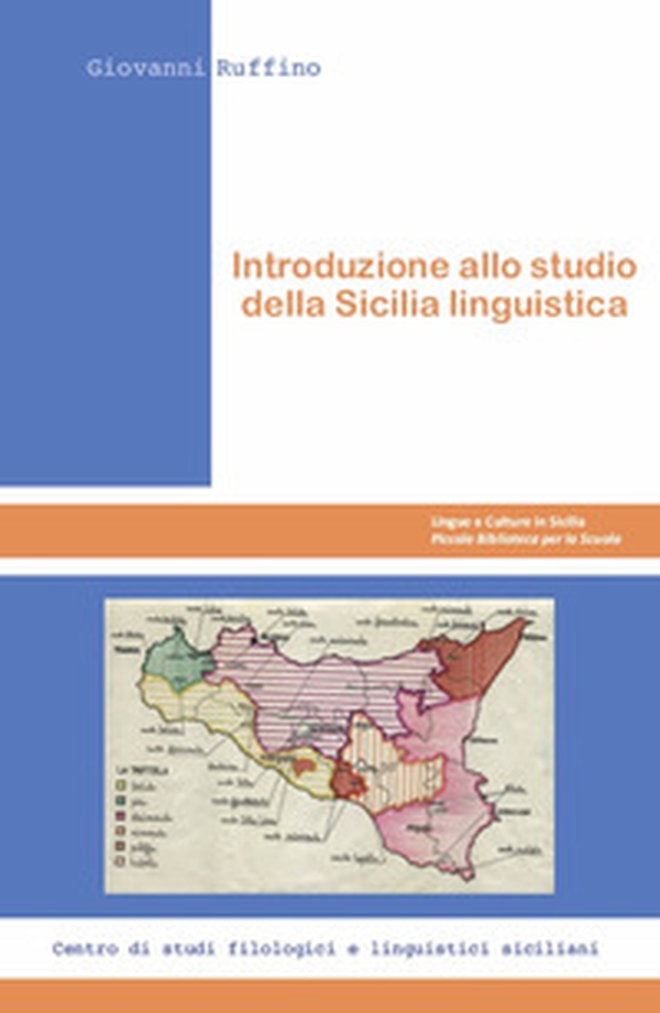 Introduzione allo studio della Sicilia linguistica - Librerie.coop Introduzione allo studio della Sicilia linguistica - Librerie.coop
