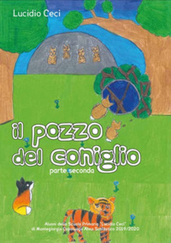 Il pozzo del coniglio. Seconda parte - Librerie.coop Il pozzo del coniglio. Seconda parte - Librerie.coop