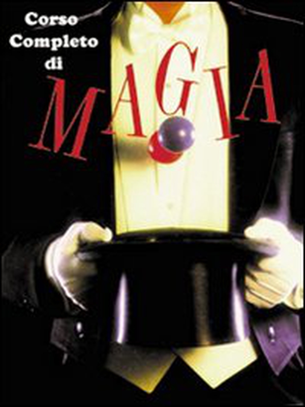 Corso completo di magia - Librerie.coop Corso completo di magia - Librerie.coop