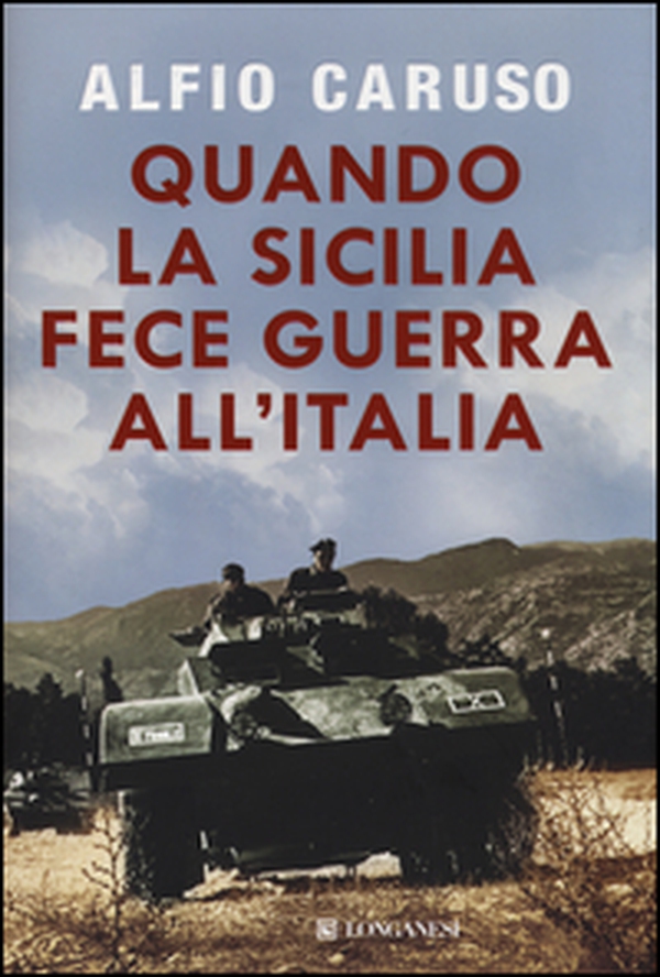 Quando la Sicilia fece guerra all'Italia - Librerie.coop Quando la Sicilia fece guerra all'Italia - Librerie.coop
