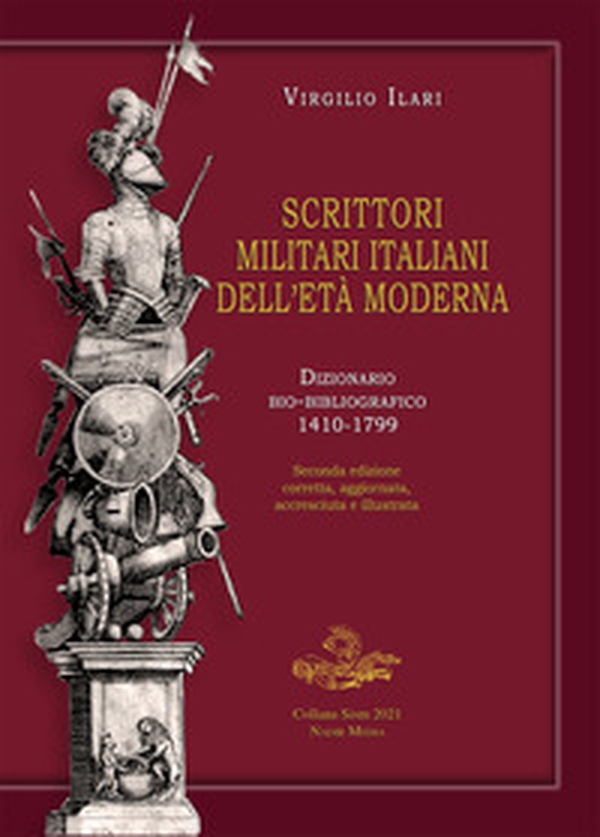 Scrittori militari italiani dell'età moderna. Dizionario bio-bibliografico 1410-1799 - Librerie.coop Scrittori militari italiani dell'età moderna. Dizionario bio-bibliografico 1410-1799 - Librerie.coop