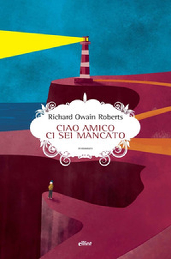 Ciao amico ci sei mancato - Librerie.coop Ciao amico ci sei mancato - Librerie.coop