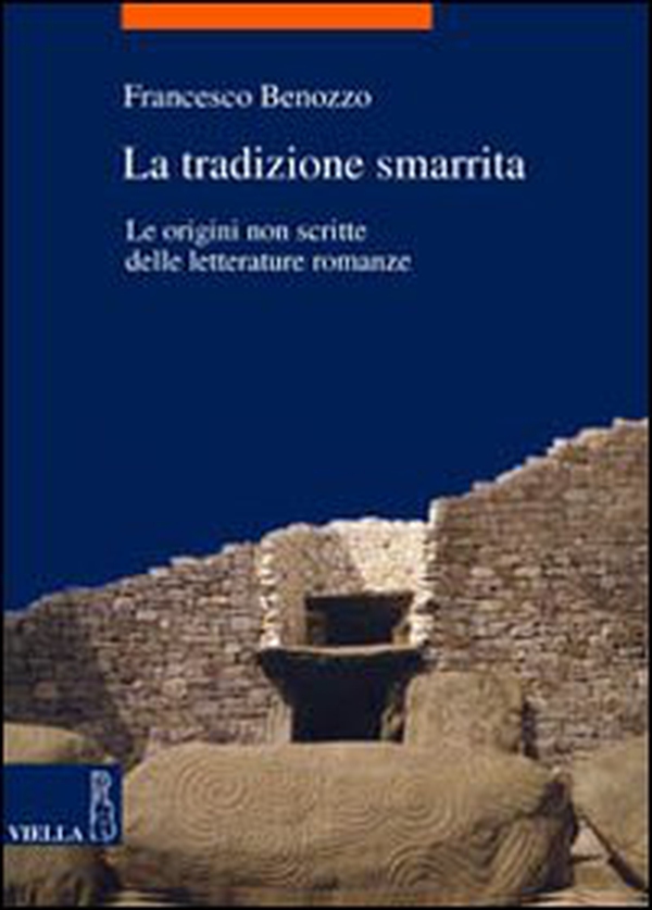 La tradizione smarrita. le origini non scritte delle letterature romanze - Librerie.coop La tradizione smarrita. le origini non scritte delle letterature romanze - Librerie.coop
