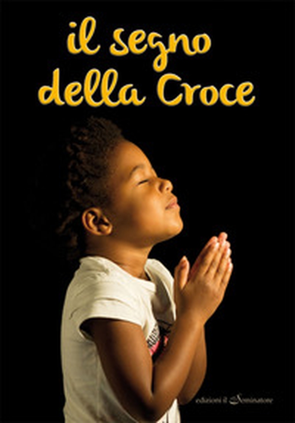 Il segno della croce - Librerie.coop Il segno della croce - Librerie.coop