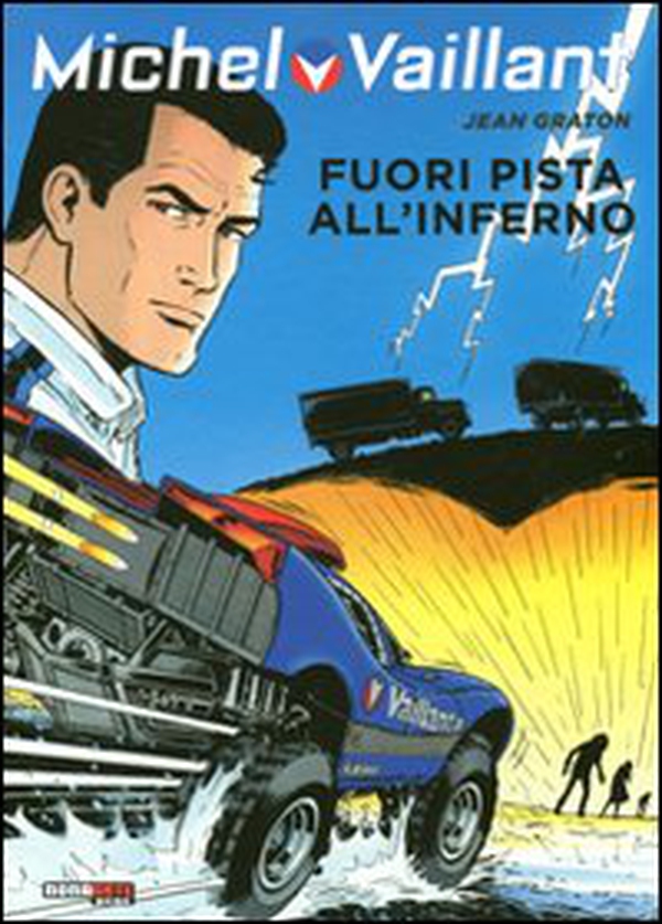 Fuori pista all'inferno. Michel Vaillant - Librerie.coop Fuori pista all'inferno. Michel Vaillant - Librerie.coop