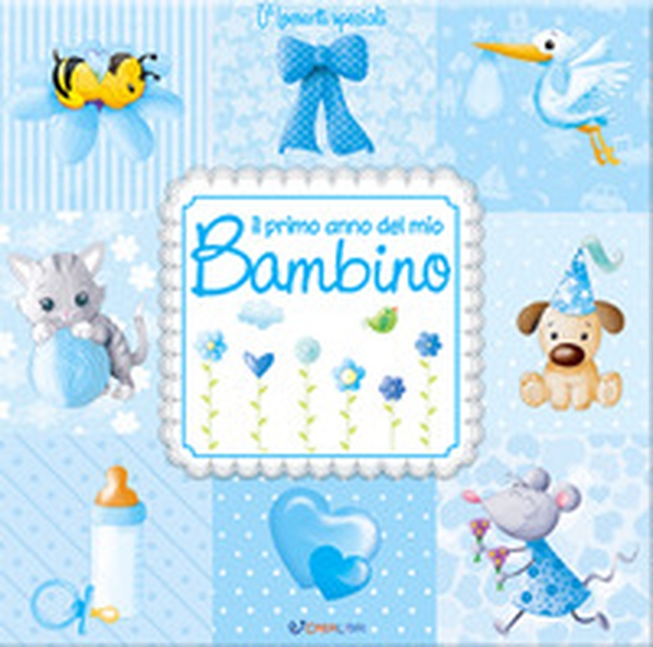 Il primo anno del mio bambino - Librerie.coop Il primo anno del mio bambino - Librerie.coop