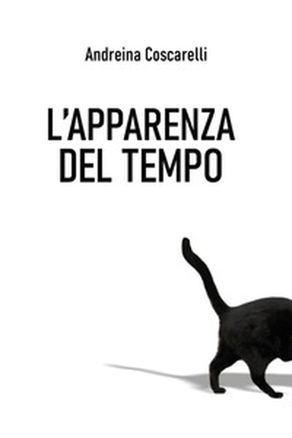 L'apparenza del tempo - Librerie.coop L'apparenza del tempo - Librerie.coop