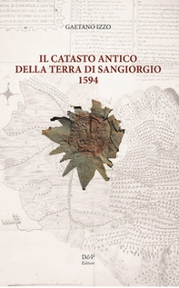 Il catasto antico della Terra di San Giorgio 1594 - Librerie.coop