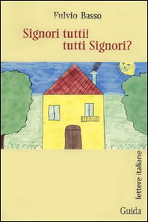 Signori tutti! Tutti signori? - Librerie.coop Signori tutti! Tutti signori? - Librerie.coop