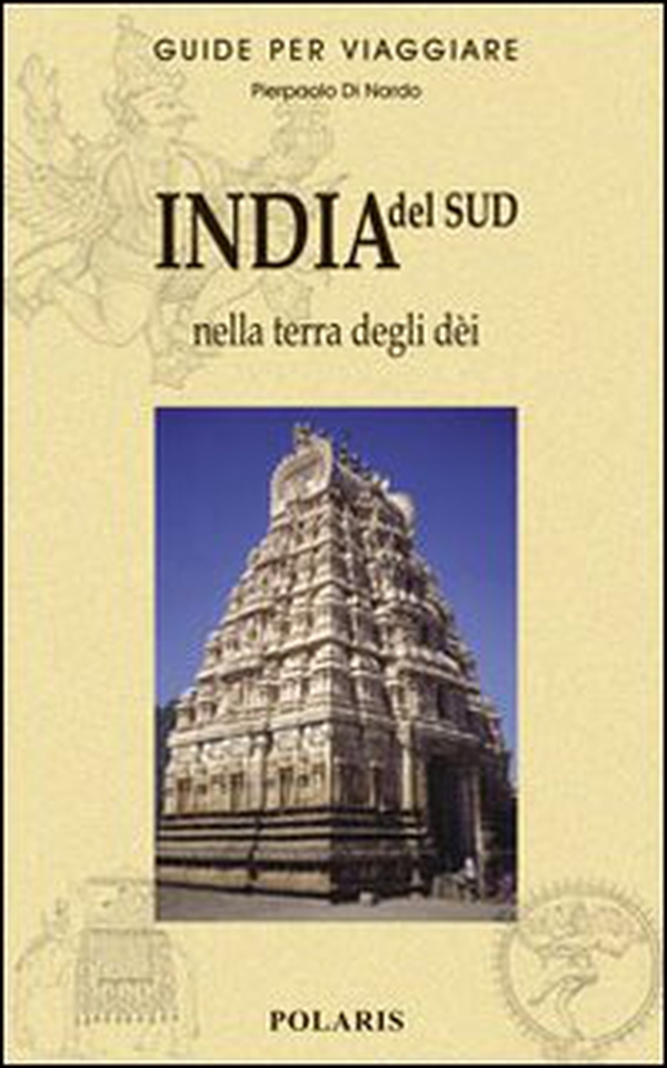 India del Sud. Nella terra degli dèi - Librerie.coop India del Sud. Nella terra degli dèi - Librerie.coop