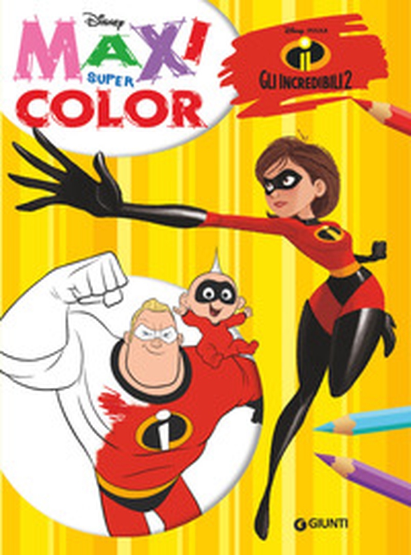 Gli Incredibili 2. Maxi supercolor - Librerie.coop Gli Incredibili 2. Maxi supercolor - Librerie.coop