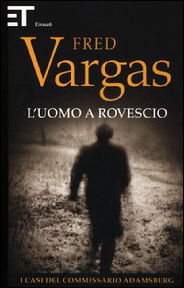 L'uomo a rovescio. I casi del commissario Adamsberg - Vol. 2 - Librerie.coop L'uomo a rovescio. I casi del commissario Adamsberg - Vol. 2 - Librerie.coop
