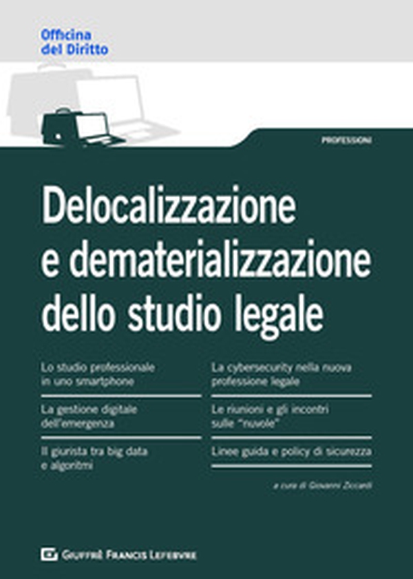 Delocalizzazione e dematerializzazione dello studio legale - Librerie.coop Delocalizzazione e dematerializzazione dello studio legale - Librerie.coop