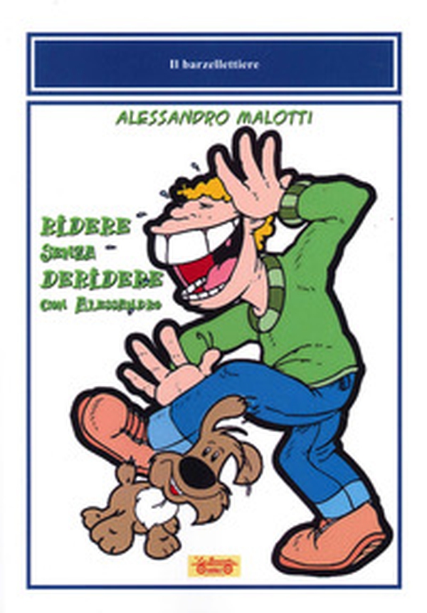 Ridere senza deridere con Alessandro - Librerie.coop Ridere senza deridere con Alessandro - Librerie.coop