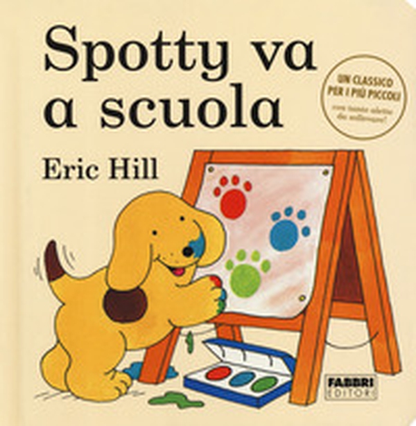 Spotty va a scuola - Librerie.coop Spotty va a scuola - Librerie.coop
