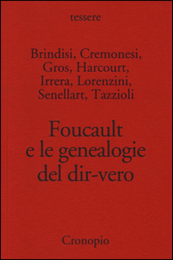 Foucault e le genealogie del dir-vero - Librerie.coop Foucault e le genealogie del dir-vero - Librerie.coop