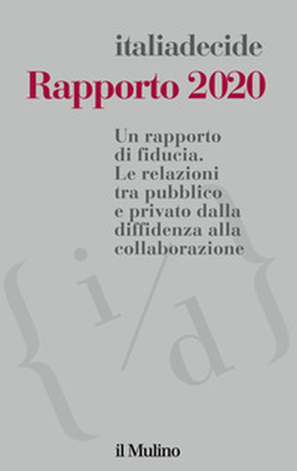 Rapporto 2020. Un rapporto di fiducia. Le relazioni tra pubblico e privato dalla diffidenza alla collaborazione - Librerie.coop Rapporto 2020. Un rapporto di fiducia. Le relazioni tra pubblico e privato dalla diffidenza alla collaborazione - Librerie.coop