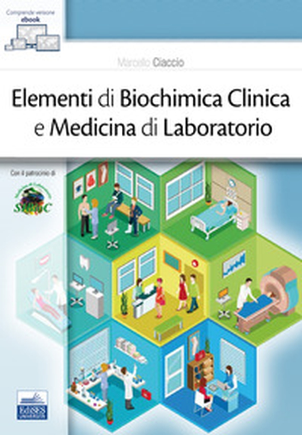 Elementi di biochimica clinica e medicina di laboratorio - Librerie.coop Elementi di biochimica clinica e medicina di laboratorio - Librerie.coop