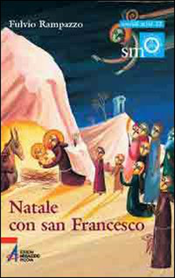 Natale con san Francesco. In quel giorno Dio ha fatto scendere la sua misericordia - Librerie.coop Natale con san Francesco. In quel giorno Dio ha fatto scendere la sua misericordia - Librerie.coop