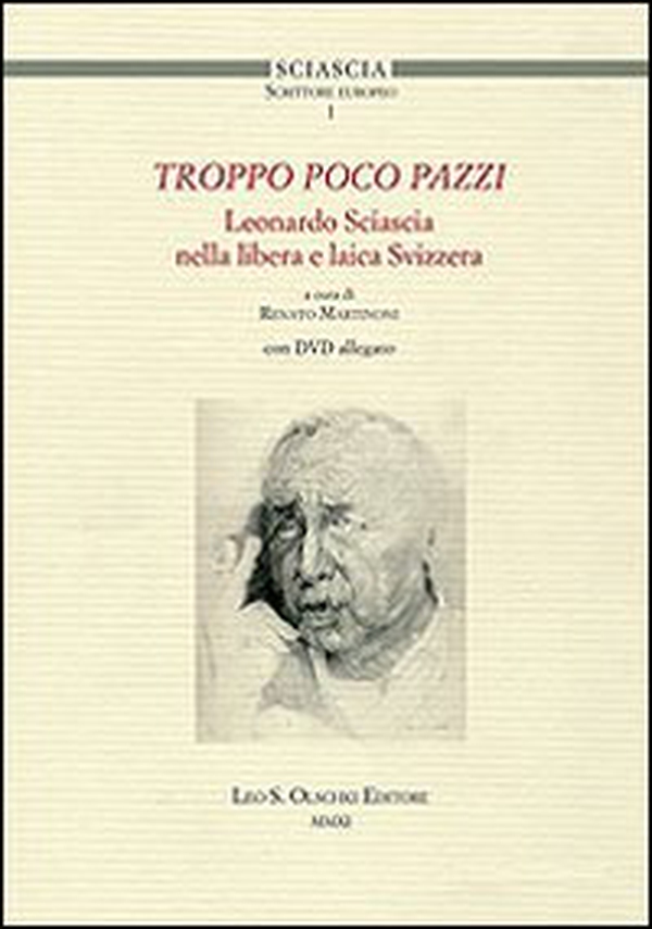 Troppo poco pazzi. Leonardo Sciascia nella libera e laica Svizzera - Librerie.coop Troppo poco pazzi. Leonardo Sciascia nella libera e laica Svizzera - Librerie.coop