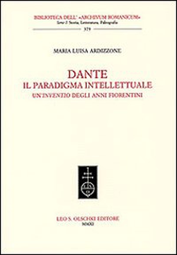 Dante. Il paradigma intellettuale. Un'inventio degli anni fiorentini - Librerie.coop Dante. Il paradigma intellettuale. Un'inventio degli anni fiorentini - Librerie.coop